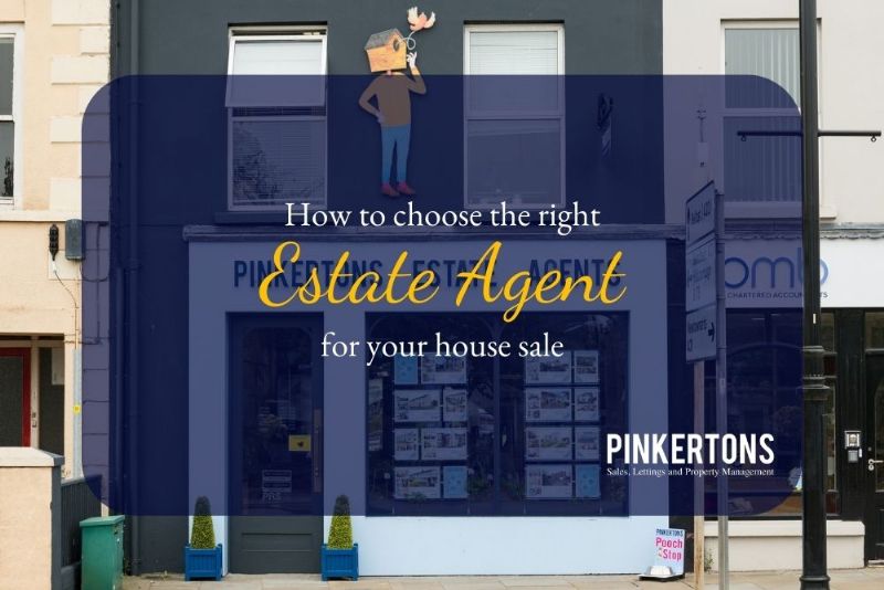 How to choose the right Estate Agent for your house sale